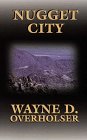 Nugget City by Wayne D Overholser