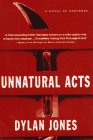 Unnatural Acts by Dylan Jones