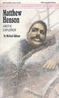 Matthew Henson (Black American Series) by Michael Gilman
