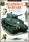 Weapons & Warfare (History Series)