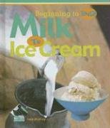 Milk to Ice Cream by Julie Murray