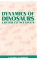 Dynamics of Dinosaurs and Other Extinct Giants by R. McNeill Alexander