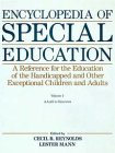 Encyclopedia of Special Education: A Reference for the Education of the Handicapped and Other Exceptional Children and Adults (3 volume set) by Cecil R. Reynolds