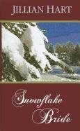 Snowflake Bride by Jillian Hart