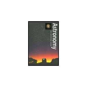 Astronomy: The Definitive Guide