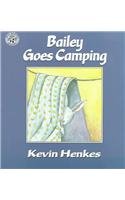 Bailey Goes Camping by Kevin Henkes