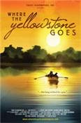 Where The Yellowstone Goes [Blu-ray]