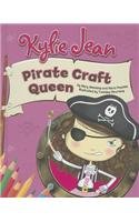 Kylie Jean Pirate Craft Queen by Mary Meinking
