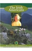 The Irish-Americans (Welcome to America) by Brenda Haugen