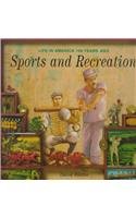 Sports & Recreation (Life in America 100 Years Ago Series)