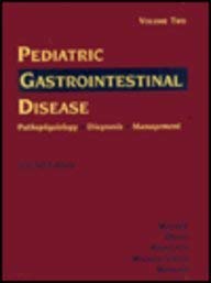 Pediatric Gastrointestinal Disease: Pathophysiology, Diagnosis, Management 2 Volume Set by W. Allan Walker