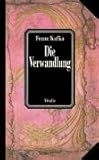 Die Verwandlung: sowie Karl Brands "Die Rückverwandlung des Gregor Samsa" - Franz Kafka