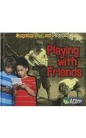 Playing with Friends: Comparing Past and Present by Rebecca Rissman