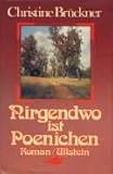 Nirgendwo ist Poenichen : Roman. - Christine Brückner