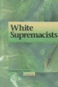 Contemporary Issues Companion - White Supremacists (hardcover edition)
