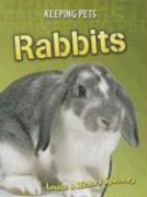 Rabbits (Keeping Pets) by Richard Spilsbury