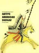 Native American Designs (International Design Library) by Caren Caraway