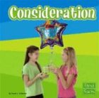 Consideration (Everyday Character Education) by Sarah L. Schuette