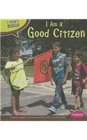 I Am a Good Citizen by Melissa Higgins