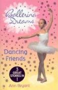 Dancing Friends (Ballerina Dreams) by Ann Bryant