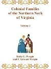 Colonial Families of the Northern Neck of Virginia Volume 2