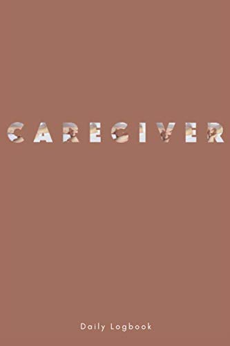 Caregiver Daily Log book: A Daily caregiver tracker Log book to record, schedule all the medical history, medicine reminder and more.. 120 Stylish Pages, 6 x 9 inches by PrestigiOoOs Publisher