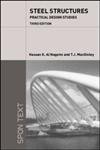 Steel Structures: Practical Design Studies, Third Edition by Hassan Al Nageim