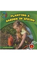 Planting a Garden in Spring