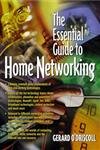 Essential Guide to Home Networking Technologies, The by Gerard O'Driscoll