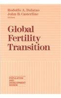 Global Fertility Transition by Rodolfo A. Bulatao