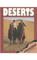 Deserts (Endangered People & Places (Lerner))