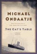 The Cat's Table by Michael Ondaatje