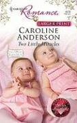 Two Little Miracles by Caroline Anderson
