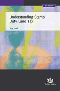 Understanding Stamp Duty Land Tax by Reginald S. Nock