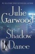 Shadow Dance: A Novel by Julie Garwood
