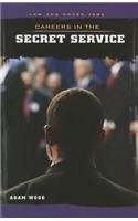 Careers in the Secret Service by Adam Woog
