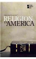 Religion in America (Opposing Viewpoints)