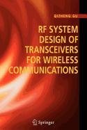 RF System Design of Transceivers for Wireless Communications (Lecture Notes in Medical Informatics) by Qizheng Gu