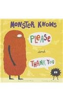 Monster Knows Please and Thank You