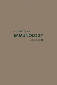 ADVANCES IN IMMUNOLOGY VOLUME 37, Volume 37