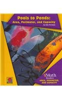 Pools to Ponds: Area, Perimeter, and Capacity by John Perritano