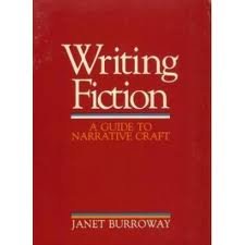 Writing Fiction by janet burroway