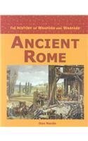 Ancient Rome (History of Weapons and Warfare)