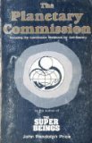 The Planetary Commission, Including the Commission Workbook for Self-Mastery by John R. Price