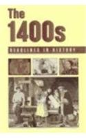 Headlines in History - The 1400s (paperback edition) by Stuart A. Kallen