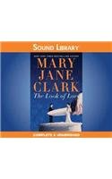 The Look of Love: Library Edition by Mary Jane Clark