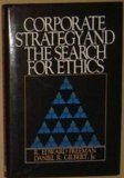 Corporate Strategy and the Search for Ethics by R. Edward Freeman
