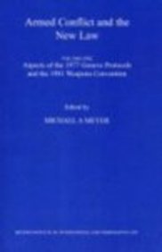 Armed Conflict And The New Law by Michael Meyer