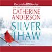 Silver Thaw by Catherine Anderson