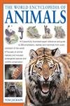 The World Encyclopedia of Animals by Tom Jackson
